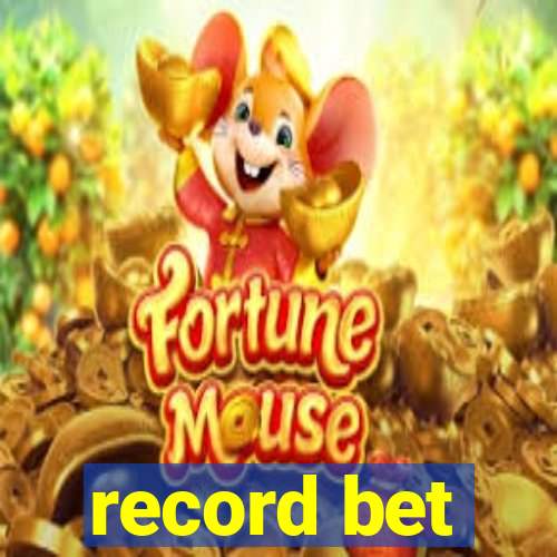 record bet